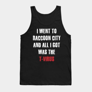 I Went to Raccoon City... Tank Top